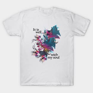 * It is Well with my Soul * song lyric  WEAR YOUR WORSHIP Christian design T-Shirt